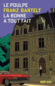 La bonne a tout fait