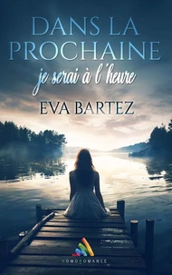 Dans la prochaine, je serai à l’heure...