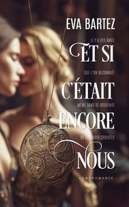 Et si c’était encore nous ? (livre lesbien, roman lesbien) - Romance fantastique