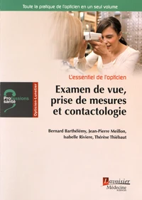 Examen de vue, prise de mesures et contactologie