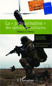 La judiciarisation des opérations militaires