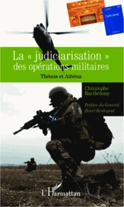 La judiciarisation des opérations militaires