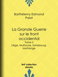 La Grande Guerre sur le front occidental