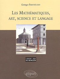 Les Mathematiques, Art, Science Et Langage