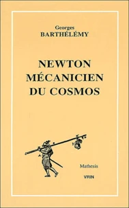 Newton mécanicien du cosmos