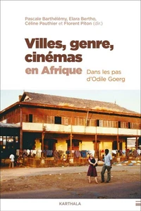 Villes, genre, cinémas en Afrique