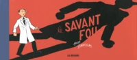 Le savant fou