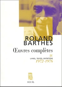 Oeuvres Completes. Tome 4, 1972-1976