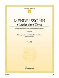 Bartholdy félix Mendelssohn - 6 Songs Without Words - op. 19. piano..