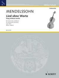 Bartholdy félix Mendelssohn - Edition Schott  : Romance sans paroles - op. 30/3. cello and piano..