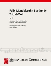 Bartholdy félix Mendelssohn - Trio en ré mineur - (arrangement de la partie de flûte originale par le compositeur). op. 49. flute, cello and piano. Partition et parties..