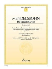 Bartholdy félix Mendelssohn - Wedding March - from Shakespeare's "A Midsummer Night's Dream". op. 61/9. clarinet in Bb and piano..