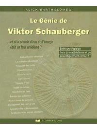 Le génie de Viktor Schauberger