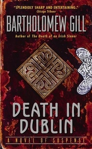 Bartholomew Gill - Death in Dublin - A Peter McGarr Mystery.