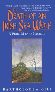 Bartholomew Gill - The Death of an Irish Sea Wolf.
