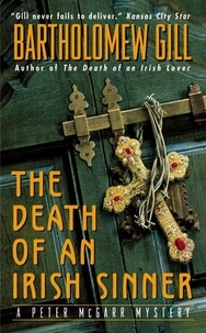 Bartholomew Gill - The Death of an Irish Sinner - A Peter McGarr Mystery.