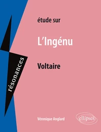 Etude sur L'Ingénu, Voltaire