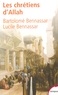 Bartolomé Bennassar et Lucile Bennassar - Les chrétiens d'Allah - L'histoire extraordinaire des renégats XVIe et XVIIe siècles.