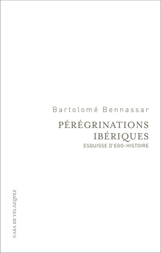 Pérégrinations ibériques. Esquisse d'ego-histoire