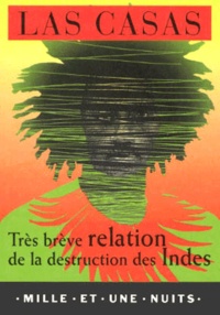 Google livres électroniques gratuits Très brève relation de la destruction des Indes par Bartolomé de Las Casas in French DJVU 9782842054236