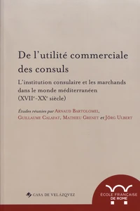 De l'utilité commerciale des consuls