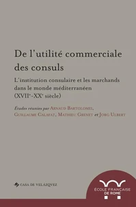De l'utilité commerciale des consuls