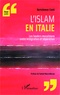 Bartolomeo Conti - L'islam en Italie - Les leaders musulmans entre intégration et séparation.