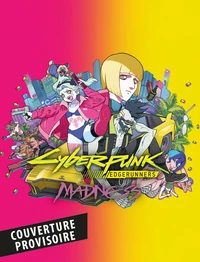 Cyberpunk Edgerunners MADNESS Tome 1