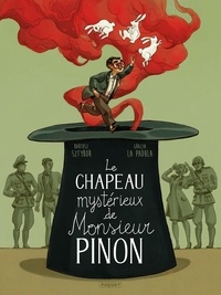 Rapidshare e books téléchargement gratuit Le chapeau mystérieux de Monsieur Pinon 9782889325429 (Litterature Francaise) RTF