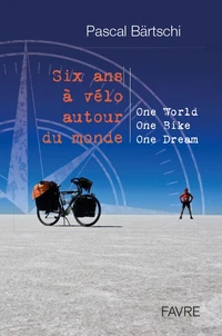 Six ans à vélo autour du monde