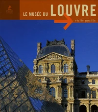 Le Musée du Louvre