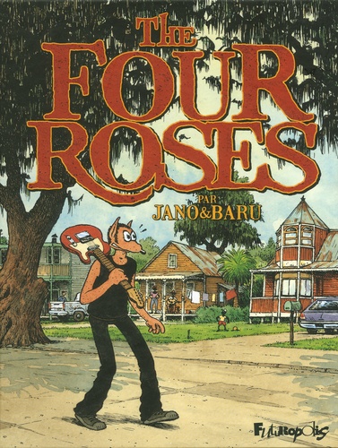 The Four Roses. Avec un 45 tours offert