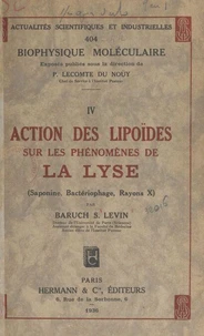 Action des lipoïdes sur les phénomènes de la lyse : saponine, bactériophage, rayons X