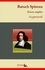 Baruch Spinoza : Oeuvres complètes et annexes (annotées, illustrées). L'Éthique, Traité théologico-politique, Court traité, Traité de la réforme de l'entendement ...