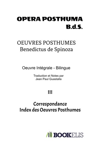 Baruch Spinoza - Oeuvres Posthumes III.