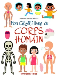 Mon grand livre du corps humain
