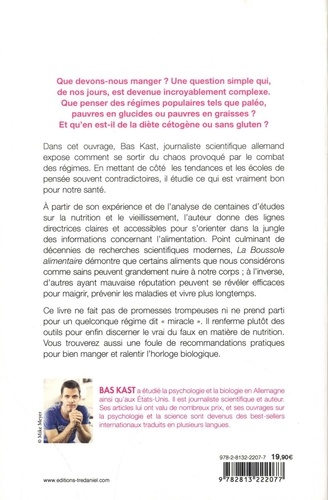 La boussole alimentaire. Maigrir efficacement, prévenir les maladies et ralentir l'horloge biologique grâce à la science