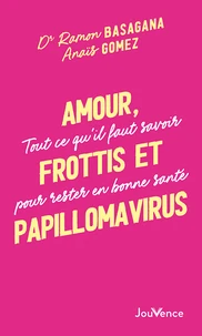 Amour, frottis et papillomavirus