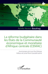 La réforme budgétaire dans les Etats de la Communauté économique et monétaire d’Afrique centrale (CEMAC)