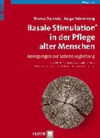 Basale Stimulation in der Pflege alter Menschen