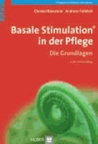 Basale Stimulation in der Pflege - Die Grundlagen.