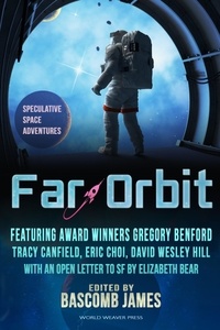  Bascomb James et  Sam S. Kepfield - Far Orbit - Far Orbit Anthology Series, #1.