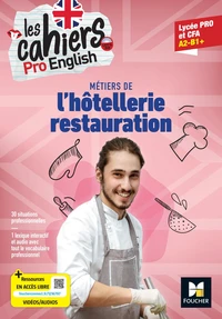 Métiers de l'hôtellerie restauration Lycée pro et CFA A2-B1+ Les cahiers Pro English