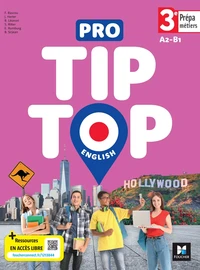 Pro Tip Top English 3e prépa métiers A2-B1