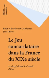 Le Jeu concordataire dans la France du XIXe siècle