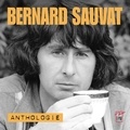 Bernard Sauvat - Bernard sauvat anthologie.