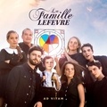  La famille Lefèvre - Ad vitam - La famille Lefèvre. 1 CD audio