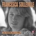 Francesca Solleville - Francesca solleville le temps de vivre.