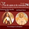  Abbaye St Joseph de Clairval - Vies de saints et convertis - Sainte Mère Maravillas de Jésus - Saint Bernard Tolomei. 1 CD audio
