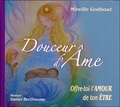 Mireille Godbout - Douceur d'âme - Offre-toi l'amour de ton être. 1 CD audio